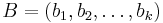 B=(b_1,b_2,\ldots ,b_k)