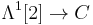 \Lambda^1[2] \to C