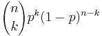 {n\choose k} p^k (1-p)^{n-k}