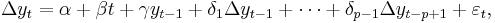 \Delta y_t = \alpha %2B \beta t %2B \gamma y_{t-1} %2B \delta_1 \Delta y_{t-1} %2B \cdots %2B \delta_{p-1} \Delta y_{t-p%2B1} %2B \varepsilon_t, 