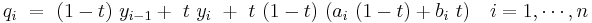 q_i\ =\ (1-t)\ y_{i-1} %2B\ t\ y_i\ %2B\ t\ (1-t)\ (a_i\ (1-t) %2B b_i\ t)\quad i=1,\cdots ,n