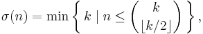 \sigma(n)=\min \left\{\,k \mid n \le \binom{k}{\lfloor k/2 \rfloor} \,\right\},