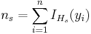 n_s=\sum_{i=1}^n I_{H_s}(y_i)