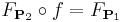 F_{\mathbf P_2}\circ f=F_{\mathbf P_1}