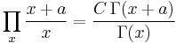 \prod _x \frac{x%2Ba}{x} = \frac{C\,\Gamma (x%2Ba)}{\Gamma (x)}