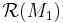 \mathcal{R}(M_1)