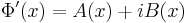 \Phi'(x) = A(x) %2B i B(x)