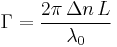 \Gamma = \frac{2 \pi\, \Delta n\, L}{\lambda_0}