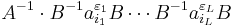 A^{-1} \cdot B^{-1}a_{i_1}^{\varepsilon_1}B\cdots B^{-1}a_{i_L}^{\varepsilon_L}B