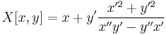 X[x,y]=x%2By'\frac{x'^2%2By'^2}{x''y'-y''x'}