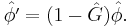 
\hat{\phi^{\prime}} = (1 - \hat{G}) \hat{\phi}.
