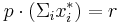 p \cdot (\Sigma _i x_i^*) = r