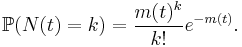 \mathbb P(N(t)=k) = \frac{m(t)^k}{k!}e^{-m(t)}.