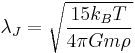 \lambda_J=\sqrt{\frac{15k_{B}T}{4\pi Gm\rho}}