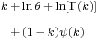 \scriptstyle \begin{align}
                      \scriptstyle k &\scriptstyle \,%2B\, \ln\theta \,%2B\, \ln[\Gamma(k)]\\
                      \scriptstyle   &\scriptstyle \,%2B\, (1 \,-\, k)\psi(k)
                    \end{align}