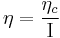 \eta = \frac{\eta_{c}}{\Iota}