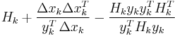  H_k %2B \frac {\Delta x_k \Delta x_k^T}{y_k^{T} \, \Delta x_k} - \frac {H_k y_k y_k^T H_k^T} {y_k^T H_k y_k}