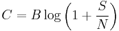  C = B \log \left( 1%2B\frac{S}{N} \right)\ 