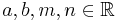 a,b,m,n\in\mathbb{R}