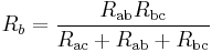 R_b =  \frac{R_\mathrm{ab}R_\mathrm{bc}}{R_\mathrm{ac} %2B R_\mathrm{ab} %2B R_\mathrm{bc}} 