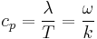 \displaystyle c_p=\frac{\lambda}{T}=\frac{\omega}{k}