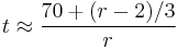  t \approx \frac{70 %2B (r - 2)/3}{r} 