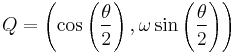 Q = \left(\cos\left(\frac{\theta}{2}\right),  \omega \sin\left(\frac{\theta}{2}\right)\right)