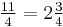 \tfrac{11}{4} =2\tfrac{3}{4}