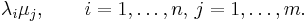  \lambda_i \mu_j, \qquad i=1,\ldots,n ,\, j=1,\ldots,m. 