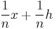 \frac{1}{n}x %2B \frac{1}{n}h