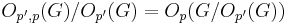 O_{p',p}(G)/O_{p'}(G) = O_p(G/O_{p'}(G))