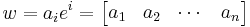 w = a_i e^i = \begin{bmatrix}a_1 & a_2 & \cdots & a_n\end{bmatrix}