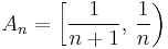 A_n=\left[\frac {1}{n%2B1},\,  \frac{1}{n}\right)