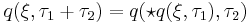 q(\xi ,\tau_1 %2B \tau_2 ) = q(\star q(\xi ,\tau_1 ),\tau_2)