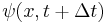 \psi(x,t %2B \Delta t) 