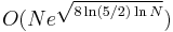 O(N e^\sqrt{8\ln(5/2)\ln N})