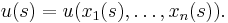 u(s) = u(x_1(s),\dots,x_n(s)).