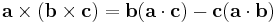 \mathbf{a} \times (\mathbf{b} \times \mathbf{c}) = \mathbf{b}(\mathbf{a}\cdot\mathbf{c}) - \mathbf{c}(\mathbf{a}\cdot\mathbf{b})