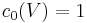 c_0(V) = 1