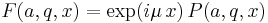 F(a,q,x) = \exp(i \mu \,x) \, P(a,q,x)