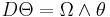 D\Theta = \Omega\wedge\theta