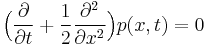  \Big( \frac{\partial}{\partial t} %2B \frac12 \frac{\partial^2}{\partial x^2} \Big) p(x,t) = 0 