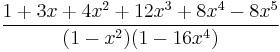 \frac{1%2B3x%2B4x^2%2B12x^3%2B8x^4-8x^5}{(1-x^2)(1-16x^4)}