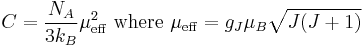 C=\frac{N_{A}}{3k_{B}}\mu_{\mathrm{eff}}^{2}\text{ where }\mu_{\mathrm{eff}} = g_{J}\mu_{B}\sqrt{J(J%2B1)}