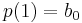 p(1) = b_0