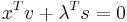 {x}^{T}{v} %2B {\lambda}^{T}{s} = {0}\,