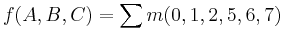 f(A,B,C) =\sum m(0,1,2,5,6,7)\,