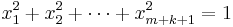  x_1^2 %2B x_2^2 %2B \cdots %2B x_{m%2Bk%2B1}^2 = 1 