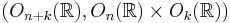  (O_{n%2Bk}(\mathbb{R}) , O_n(\mathbb{R}) \times O_k(\mathbb{R})) 