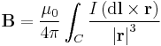  \mathbf{B} = \frac{\mu_0}{4\pi} \int_C \frac{I \left ( \mathrm{d} \mathbf{l} \times \mathbf{r} \right )}{\left | \mathbf{r} \right |^3}\,\!